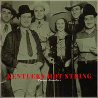 The Prairie Ramblers - Kentucky Hot String